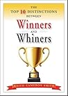 The Top 10 Distinctions Between Winners and Whiners