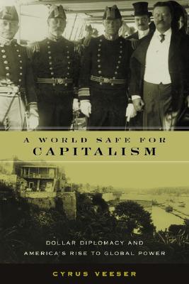 A World Safe for Capitalism (Hardcover)