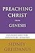 Preaching Christ from Genesis by Sidney Greidanus