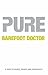 Pure: The Keys to Your Supe...