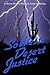 SoWest: Desert Justice (Sin...