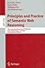 Principles and Practice of Semantic Web Reasoning: 4th International Workshop, PPSWR 2006, Budva, Montenegro, June 10-11, 2006, Revised Selected Papers (Lecture Notes in Computer Science, 4187)