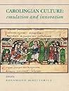 Carolingian Culture by Rosamond McKitterick