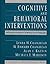 Cognitive and Behavioral Interventions: An Empirical Approach to Mental Health Problems
