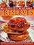 Home Made Preserves, 50 Step-by-Step: Delicious easy-to-follow recipes for jams, jellies and sweet conserves, with 240 fabulous photographs.