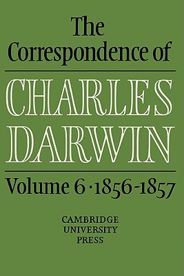 The Correspondence of Charles Darwin: Volume 6, 1856-1857 (cloth)
