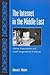 The Internet in the Middle East: Global Expectations and Local Imaginations in Kuwait (Computer Mediated Communicat)