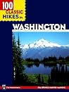 100 Classic Hikes in Washington