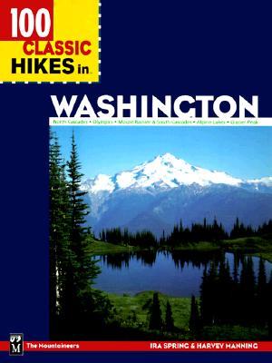 100 Classic Hikes in Washington (Paperback)