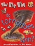 Why Why Why Do Tornadoes Spin?