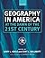 Geography in America at the Dawn of the 21st Century