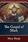 The Gospel of Mark by Mary Healy