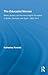 The Educated Woman: Minds, Bodies, and Women's Higher Education in Britain, Germany, and Spain, 1865-1914 (Routledge Research in Gender and History)