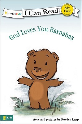 God Loves You Barnabas: My First (I Can Read! / Barnabas Series)