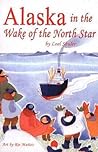 Alaska In The Wake Of The North Star