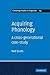 Acquiring Phonology: A Cross-Generational Case-Study (Cambridge Studies in Linguistics, Series Number 124)
