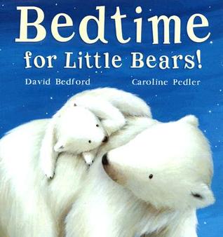 Bedtime for Little Bears (Paperback)
