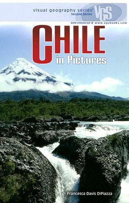 Chile in Pictures (Visual Geography Series)
