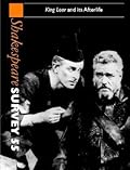 Shakespeare Survey: Volume 55, King Lear and its Afterlife: An Annual Survey of Shakespeare Studies and Production
