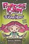 Sugar Hero by Michael Dahl