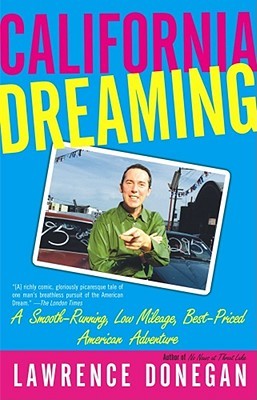California Dreaming : A Smooth-Running, Low Mileage, Best-Priced American Adventure (Paperback)