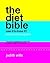 The Diet Bible: Use It To Lose It!