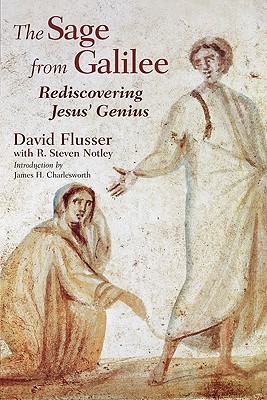 The Sage from Galilee: Rediscovering Jesus' Genius (Paperback)