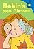 Robin's New Glasses (Read It! Readers)