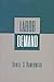 Labor Demand by Daniel S. Hamermesh