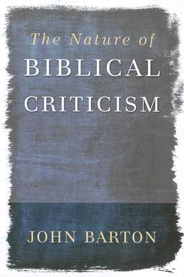 The Nature of Biblical Criticism (Paperback)