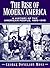 The Rise of Modern America by George Donelson Moss