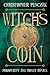 The Witch's Coin Prosperity and Money Magick by Christopher Penczak
