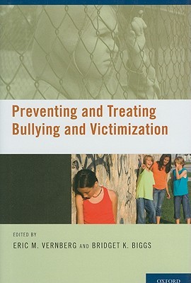 Preventing and Treating Bullying and Victimization (Hardcover)