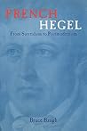 French Hegel: From Surrealism to Postmodernism