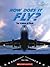 How Does It Fly?: The Science of Flight (Shockwave: Science)