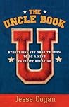 The Uncle Book: Everything You Need to Know to Be a Kid's Favorite Relative The Uncle Book: Everything You Need to Know to Be a Kid's Favorite Relative