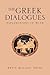 THE GREEK DIALOGUES: Explorations in Myth