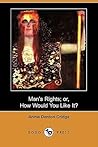 Man's Rights; Or, How Would You Like It?