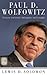 Paul D. Wolfowitz: Visionary Intellectual, Policymaker, and Strategist (Praeger Security International)