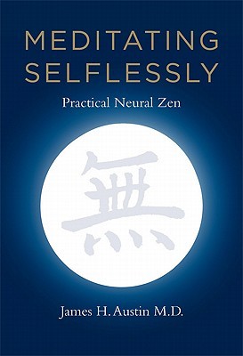 Meditating Selflessly: Practical Neural Zen (Hardcover)