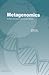 Metagenomics: Current Innovations and Future Trends