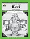 A Guide for Using Hoot in the Classroom (Literature Units) A Guide for Using Hoot in the Classroom (Literature Units)