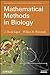 Mathematical Methods in Biology by J. David Logan