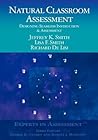 Natural Classroom Assessment: Designing Seamless Instruction and Assessment (Experts In Assessment Series) Natural Classroom Assessment: Designing Seamless Instruction and Assessment (Experts In Assessment Series)