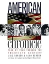 American Chronicle: Year by Year Through the Twentieth Century