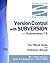 Version Control With Subversion for Subversion 1.6 by Ben Collins-Sussman