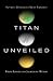 Titan Unveiled: Saturn's My...