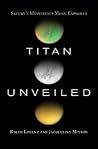Titan Unveiled: Saturn's Mysterious Moon Explored