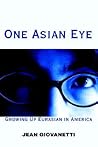 One Asian Eye: Growing Up Eurasian in America