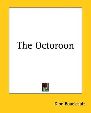 The Octoroon (Paperback)